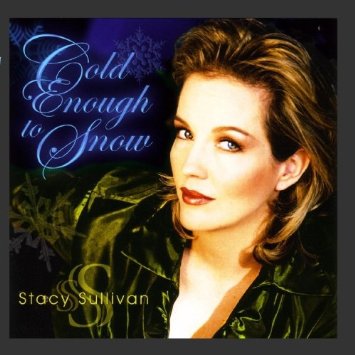 STACY SULLIVAN - Cold Enough To Snow cover 