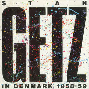 STAN GETZ - In Denmark 1958-59 cover 