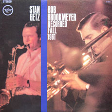 STAN GETZ - Recorded Fall 1961 (with Bob Brookmeyer) cover 