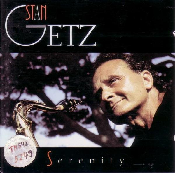 STAN GETZ - Serenity cover 