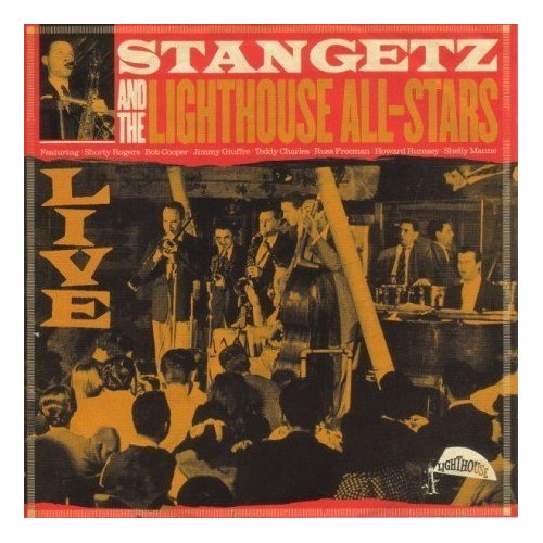 STAN GETZ - Stan Getz and the Lighthouse All-Stars: Live cover 