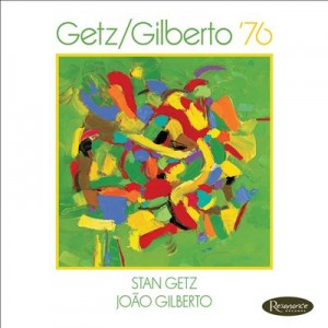 STAN GETZ - Stan Getz / João Gilberto : Getz / Gilberto '76 cover 