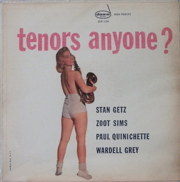 STAN GETZ - Stan Getz, Zoot Sims, Paul Quinichette, Wardell Gray ‎: Tenors Anyone? cover 