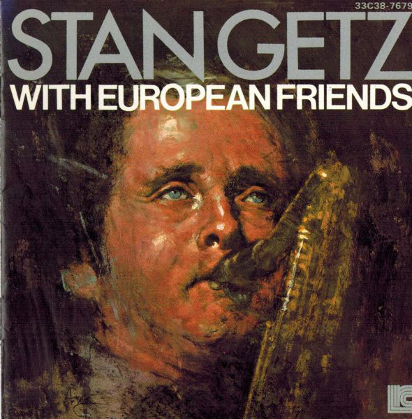 STAN GETZ - With European Friends cover 