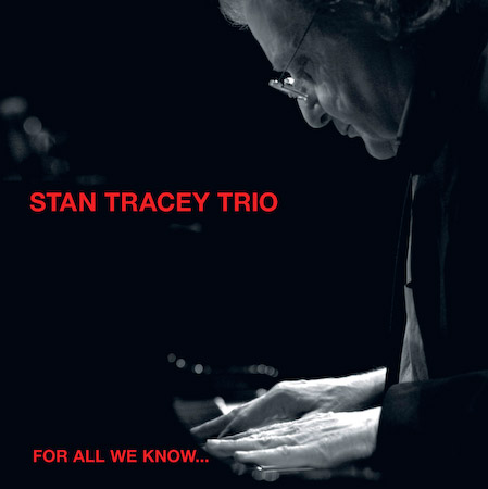 STAN TRACEY - For All We Know cover 