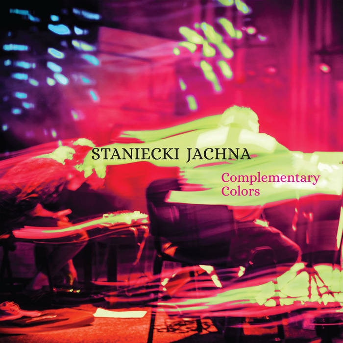 STANIECKI / JACHNA - Complementary Colors cover 