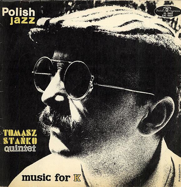 TOMASZ STAŃKO - Music for K (aka From Poland With Jazz) cover 