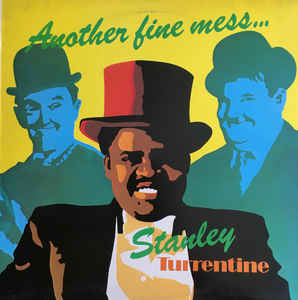 STANLEY TURRENTINE - Another Fine Mess cover 