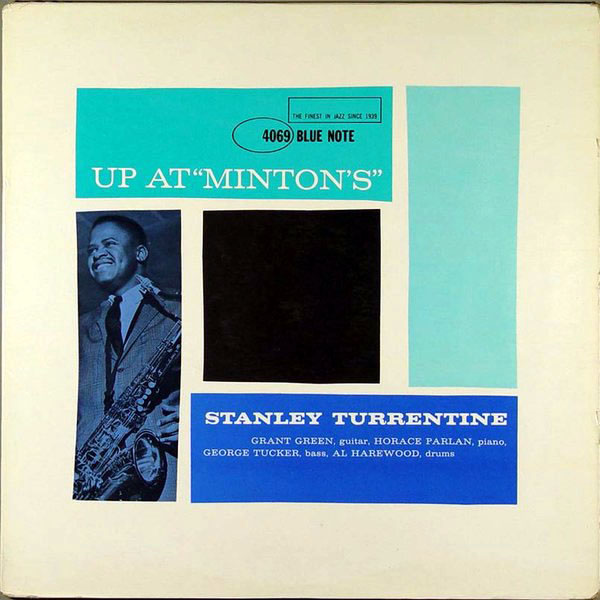 STANLEY TURRENTINE - Up at Minton's, Volume 1 cover 
