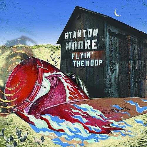 STANTON MOORE - Flyin' the Koop cover 