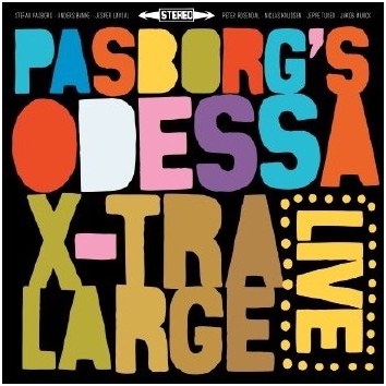 STEFAN PASBORG - Passborg's Odessa 5: X-Tra Large Live cover 