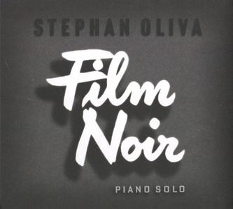 STÉPHAN OLIVA - Film Noir cover 