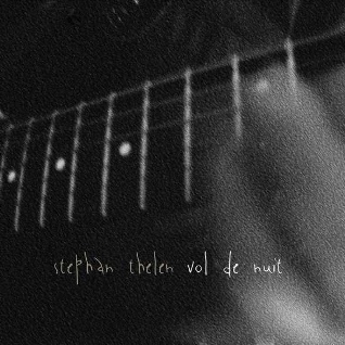 STEPHAN THELEN - Vol de Nuit cover 