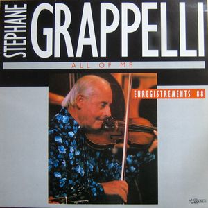 STÉPHANE GRAPPELLI - All Of Me - Enregistrements 88 (aka The Sound Of Jazz - Stephane Grappelli aka Star Eyes aka Love Song aka 10 Reflective Recordings) cover 