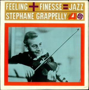 STÉPHANE GRAPPELLI - Feeling + Finesse cover 