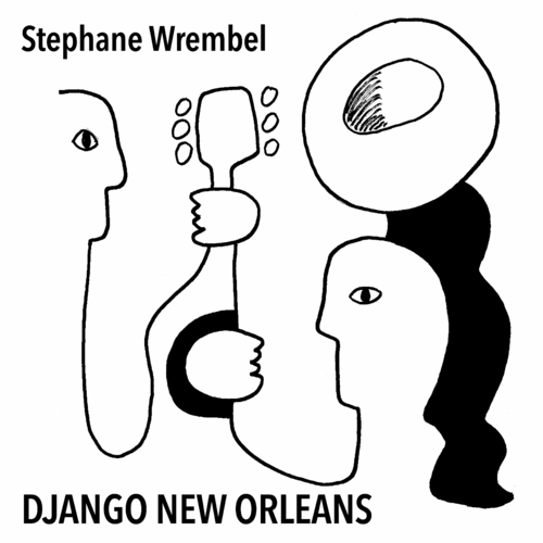 STEPHANE WREMBEL - Django New Orleans cover 