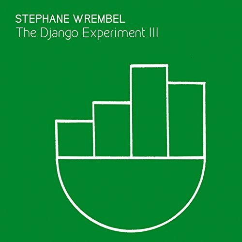 STEPHANE WREMBEL - The Django Experiment III cover 