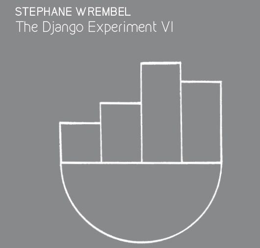 STEPHANE WREMBEL - The Django Experiment VI cover 