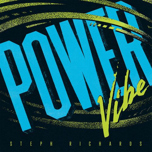 STEPHANIE RICHARDS - Power Vibe cover 