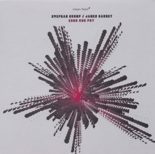 STEPHAN CRUMP - Stephan Crump / James Carney : Echo Run Pry cover 