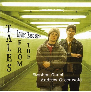STEPHEN GAUCI - Stephen Gauci / Andrew Greenwald ‎: Tales From The Lower East Side cover 