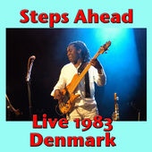 STEPS AHEAD / STEPS - Steps Ahead, Live 1983 Denmark cover 