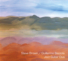 STEVE BROWN - Steve Brown and Guillermo Bazzola : Una Pequena Alegria cover 