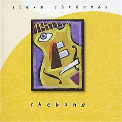 STEVE CARDENAS - Shebang cover 