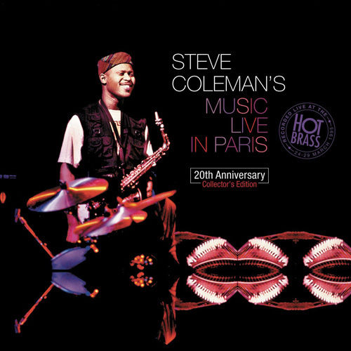 STEVE COLEMAN - Live In Paris - 20th Anniversary Collector's Edition cover 