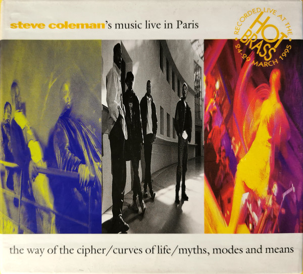 STEVE COLEMAN - Steve Coleman's Music : Live In Paris cover 