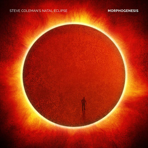 STEVE COLEMAN - Steve Coleman's Natal Eclipse : Morphogenesis cover 