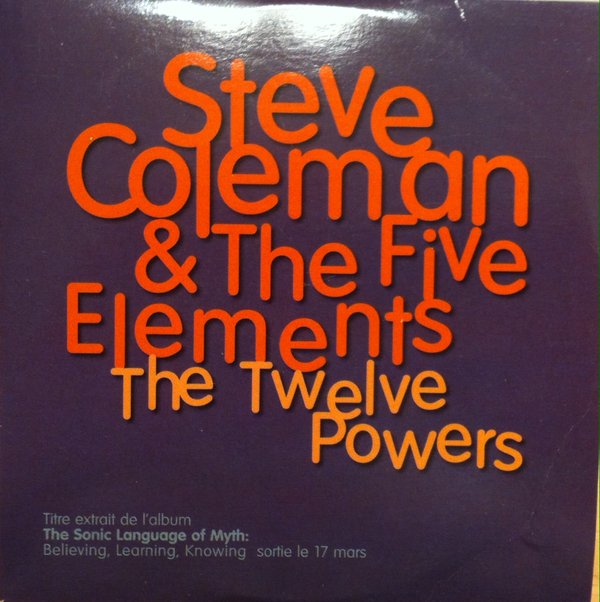 STEVE COLEMAN - Steve Coleman And Five Elements ‎: The Twelve Powers cover 