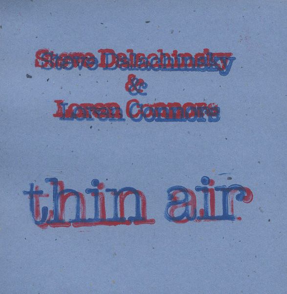 STEVE DALACHINSKY - Steve Dalachinsky & Loren Connors : Thin Air cover 