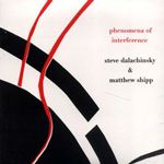 STEVE DALACHINSKY - Steve Dalachinsky & Matthew Shipp ‎: Phenomena Of Interference cover 