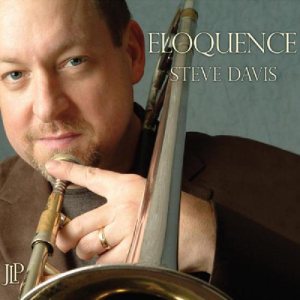 STEVE DAVIS (TROMBONE) - Eloquence cover 