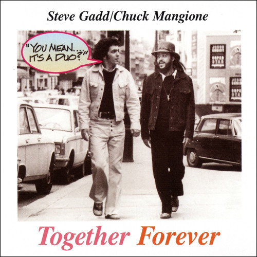 STEVE GADD - Chuck Mangione-Steve Gadd : Together Forever cover 