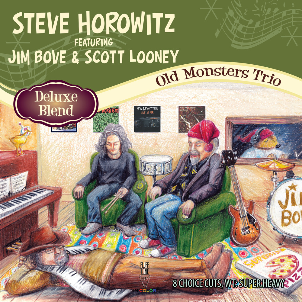 STEVE HOROWITZ - Old Monsters Trio (Deluxe Blend) cover 
