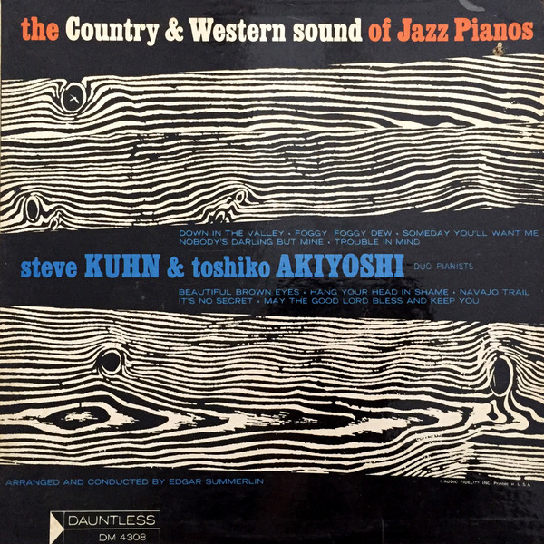 STEVE KUHN - Steve Kuhn & Toshiko Akiyoshi ‎: The Country & Western Sound Of Jazz Pianos (aka Together) cover 