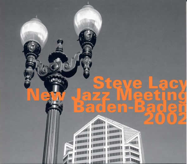 STEVE LACY - At The New Jazz Meeting Baden-Baden 2002 cover 