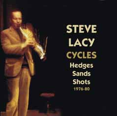 STEVE LACY - Cycles: Hedges Sands Shots 1976-80 cover 