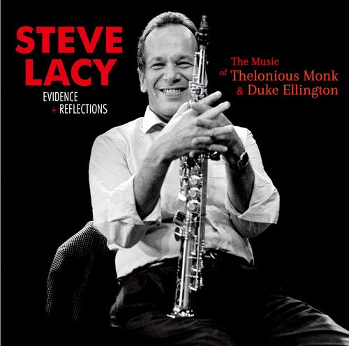 STEVE LACY - Evidence + Reflections cover 
