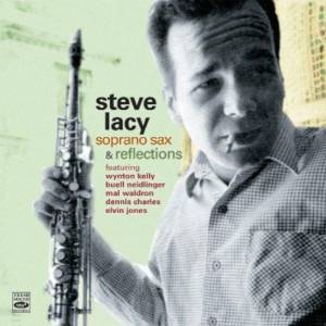 STEVE LACY - Soprano Sax & Reflections cover 