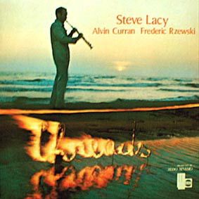 STEVE LACY - Steve Lacy / Alvin Curran / Frederic Rzewski ‎: Threads cover 