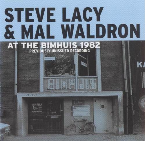 STEVE LACY - Steve Lacy & Mal Waldron : At The Bimhuis 1982 cover 