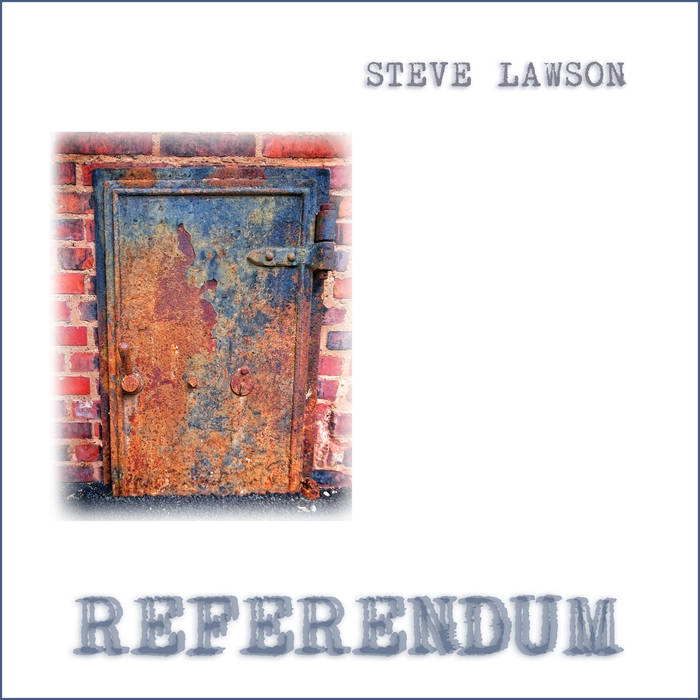 STEVE LAWSON - Referendum cover 