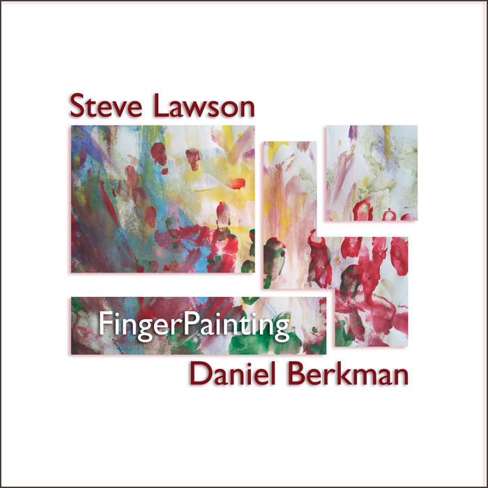 STEVE LAWSON - Steve Lawson and Daniel Berkman : FingerPainting cover 