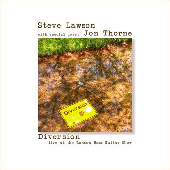 STEVE LAWSON - Steve Lawson With Jon Thorne ‎: Diversion cover 