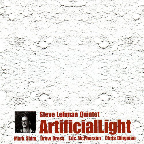 STEVE LEHMAN - Steve Lehman Quintet ‎: ArtificialLight cover 