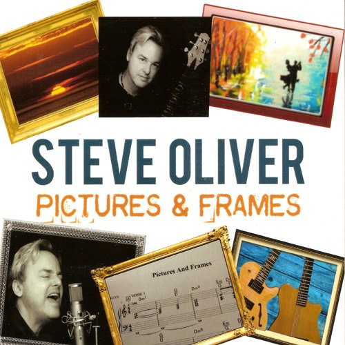 STEVE OLIVER - Pictures and Frames cover 