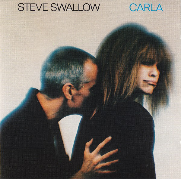 STEVE SWALLOW - Carla cover 